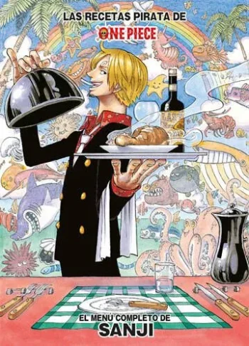 LAS RECETAS PIRATA DE ONE PIECE: EL MENÚ COMPLETO DE SANJI